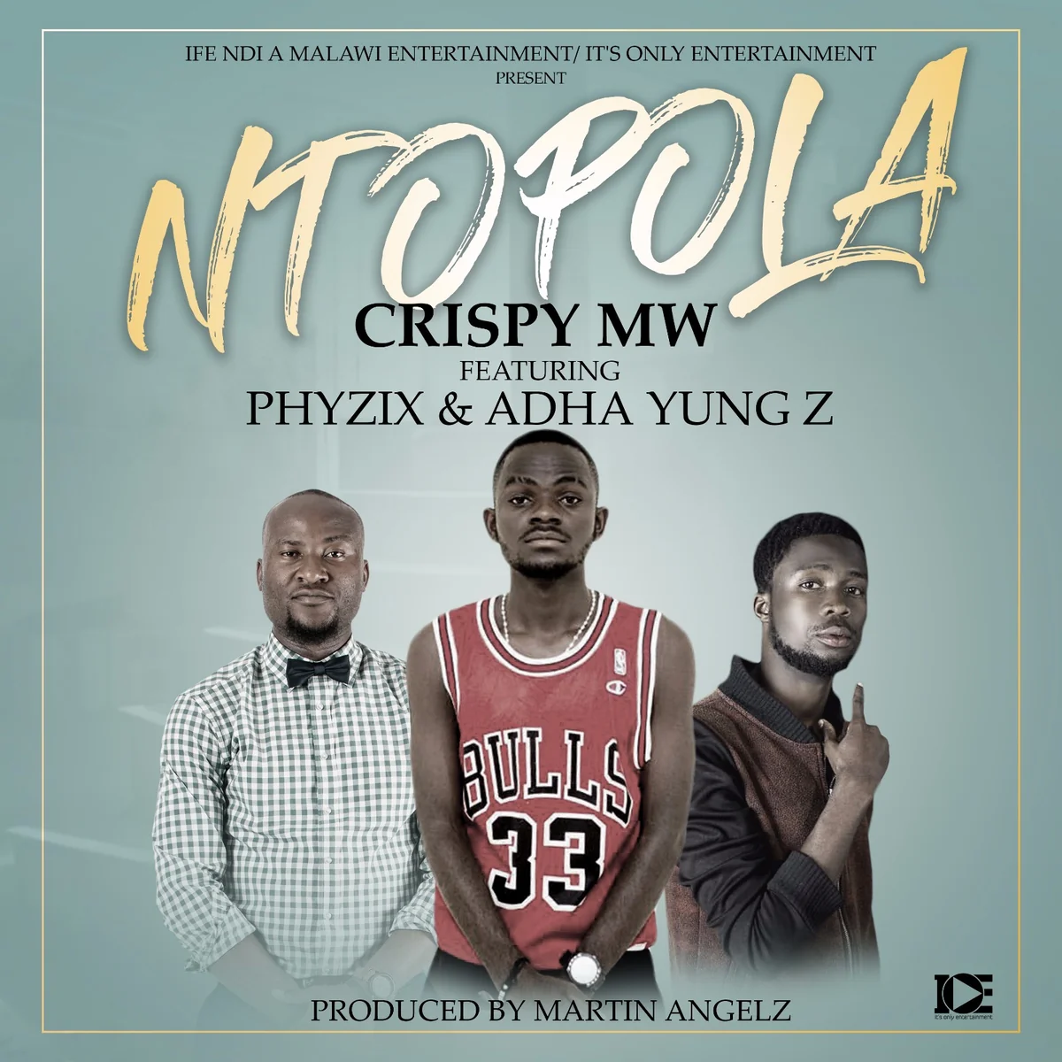 Ntopola ft. Crispy Mw & Adha Yung Z