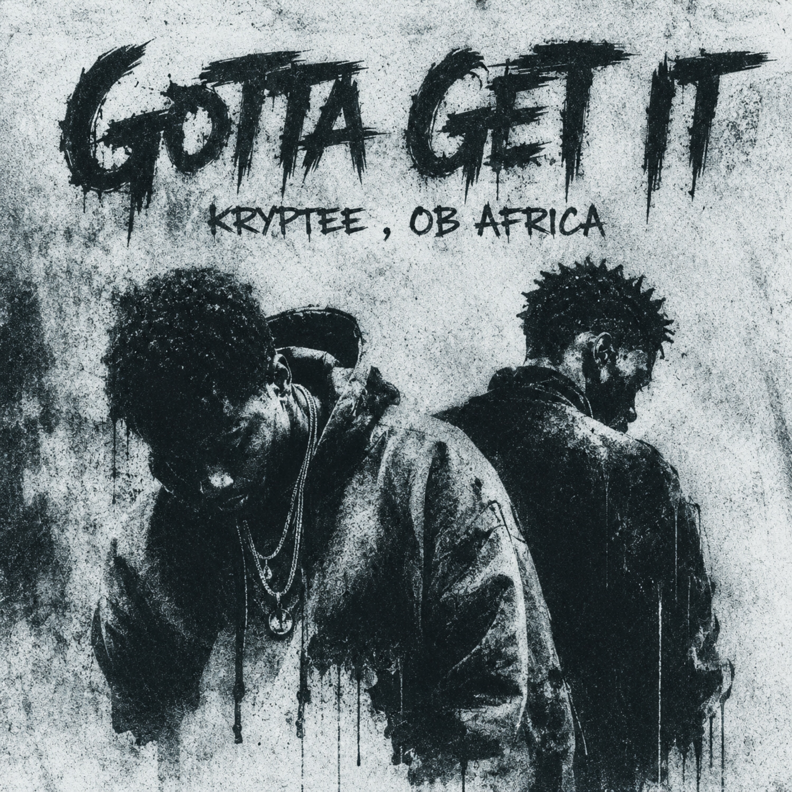 Gotta Get It (feat. OB Africa)