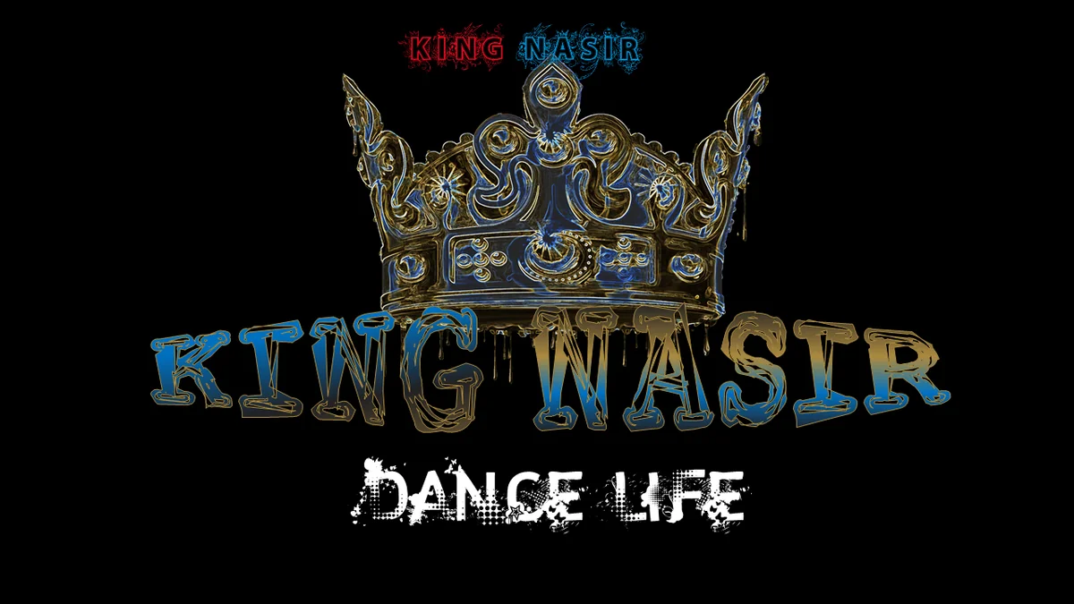 dance life- king nasir