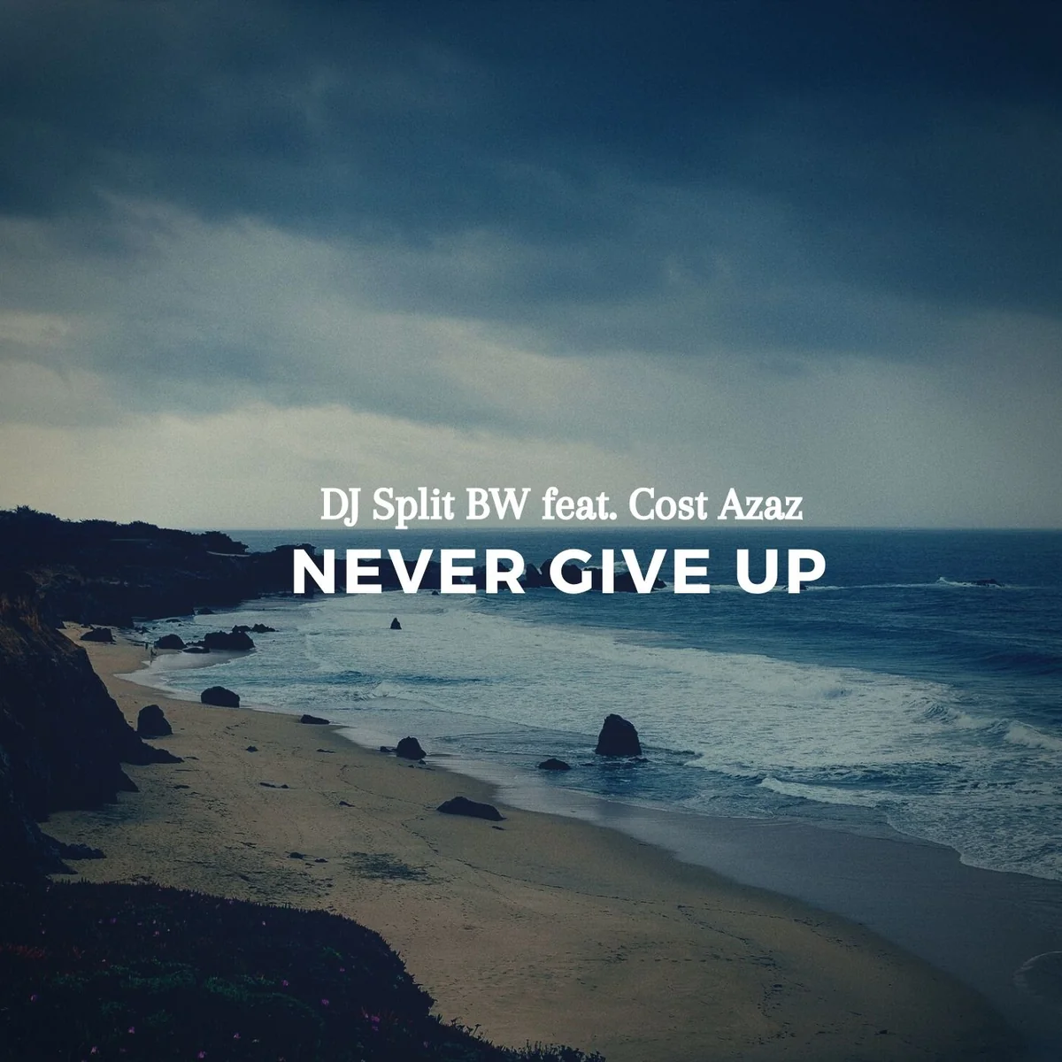 Never Give Up Feat. Cost Azaz
