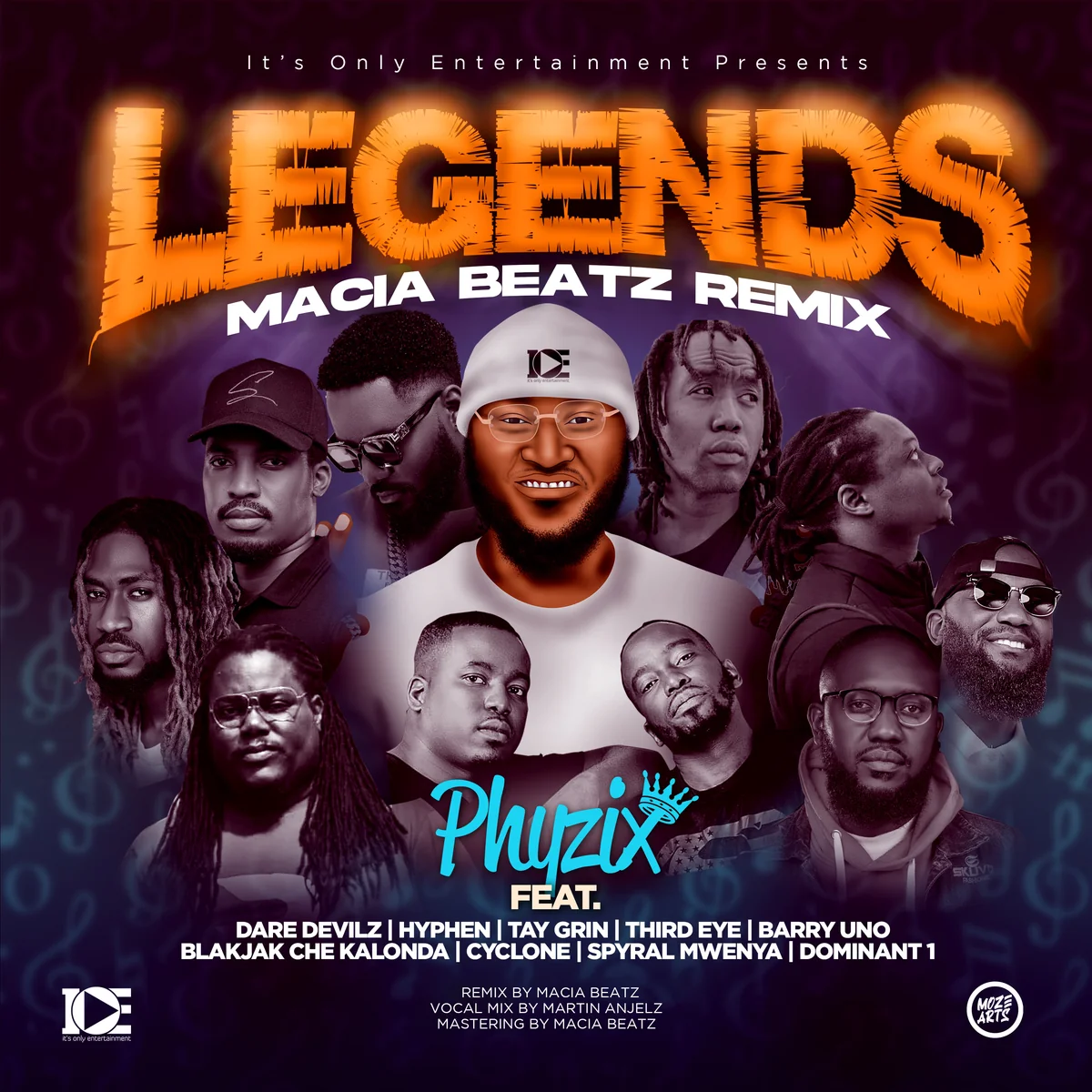 LEGENDS (Macia Beatz Remix) - Phyzix ft. Tay Grin, Dare Devilz, Hyphen, Third Eye, Barry Uno, Blakjak, Dominant 1, Cyclone & Spyral Mwenya